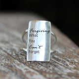 Forgiving What You Can't Forget Ring 925 Sterling Silver Inspirational Ring Personalized Ring
