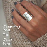 Forgiving What You Can't Forget Ring 925 Sterling Silver Inspirational Ring Personalized Ring